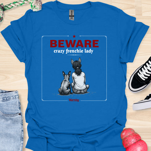 Beware crazy frenchie lady - V2 - Sit Cute Halloween T-Shirt